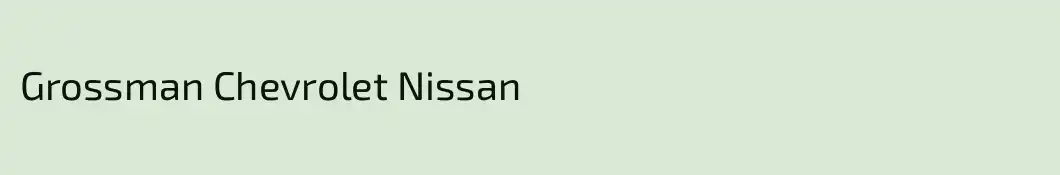 Grossman Chevrolet Nissan